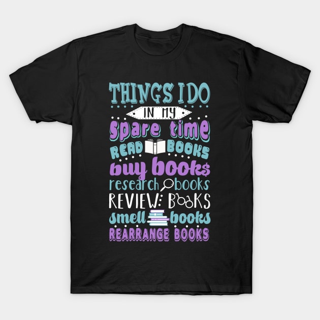 Book Addict T-Shirt by KsuAnn